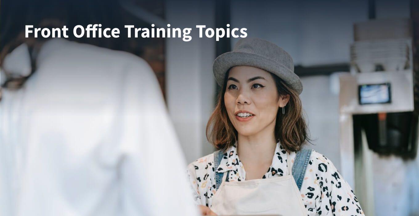 10 Front Office Training Topics EdApp Microlearning